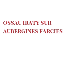 रेसिपी Ossau Iraty sur aubergines farcies