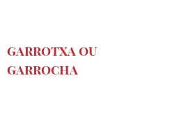दुनिया भर के चीज - Garrotxa ou Garrocha
