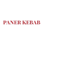 Cheeses of the world - Paner kebab