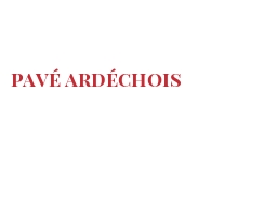 Fromages du monde - Pavé ardéchois
