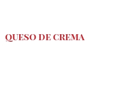 Quesos del mundo - Queso de crema