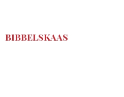 Fromages du monde - Bibbelskaas