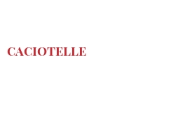 Cheeses of the world - Caciotelle