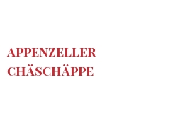 Recept Appenzeller ChÃ¤schÃ¤ppe