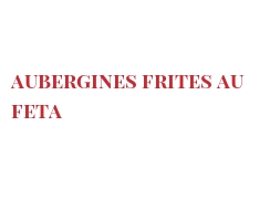 Ricetta  Aubergines frites au Feta