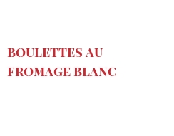 Recept Boulettes au fromage blanc