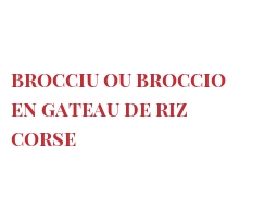 レシピ Brocciu ou Broccio en Gateau de riz Corse