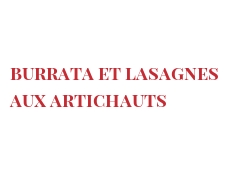 रेसिपी Burrata et lasagnes aux artichauts