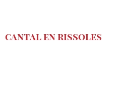 レシピ Cantal en rissoles