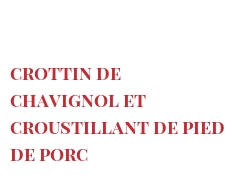 Rezept Crottin de Chavignol et croustillant de pied de porc