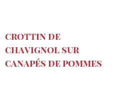 Recette Crottin de Chavignol sur canapés de pommes