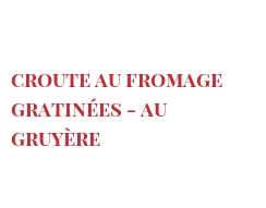 रेसिपी Croute au fromage gratinées - au Gruyère