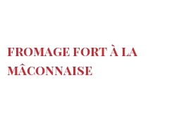 الوصفة Fromage fort à la Mâconnaise