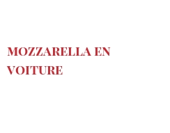 Rezept Mozzarella en voiture