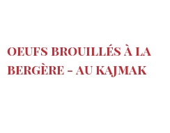 Recept Oeufs brouillés à la bergère - au Kajmak