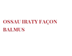 菜谱 Ossau Iraty façon Balmus