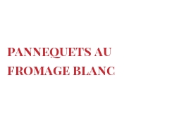 Recept Pannequets au fromage blanc