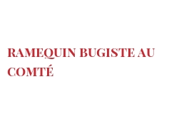 रेसिपी Ramequin bugiste au Comté