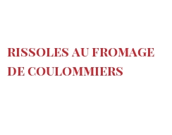 Recette Rissoles au fromage de Coulommiers