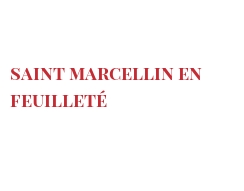 レシピ Saint Marcellin en feuilleté