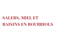 रेसिपी Salers, miel et raisins en bourriols