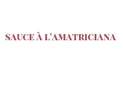 الوصفة Sauce à l'amatriciana