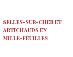 الوصفة Selles-sur-Cher et artichauds en mille-feuilles